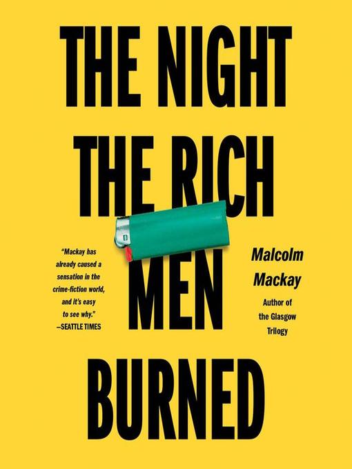 Title details for The Night the Rich Men Burned by Angus King - Available